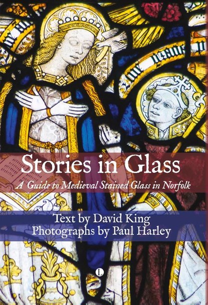 Stories in Glass, Paul Harley ; David King - Gebonden - 9780718897277