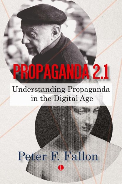 Propaganda 2.1, Peter K. Fallon - Paperback - 9780718897666