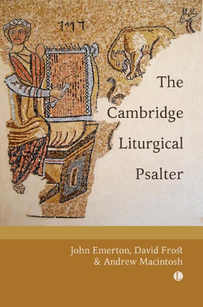 Cambridge Liturgical Psalter, Andrew Macintosh ; David Frost ; John Emerton - Paperback - 9780718897710