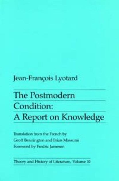 The Postmodern Condition, Jean-Francois Lyotard - Paperback - 9780719014505