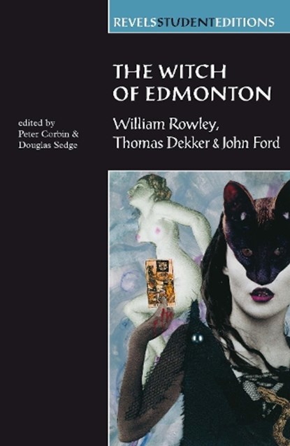 The Witch of Edmonton, Peter Corbin ; Douglas Sedge - Paperback - 9780719052477