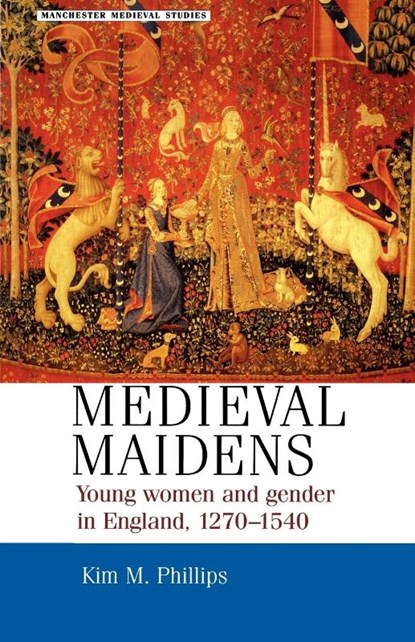 Medieval Maidens, Kim Phillips - Paperback - 9780719059643