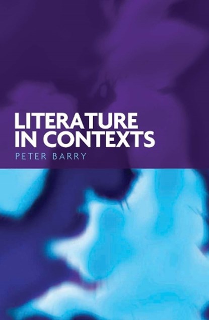 Literature in Contexts, Peter Barry - Paperback - 9780719064555