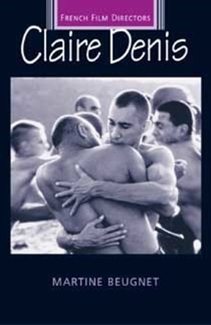 Claire Denis, Martine Beugnet - Paperback - 9780719064814