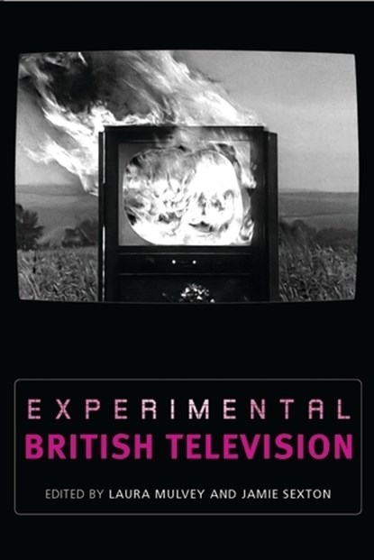 Experimental British Television, Laura Mulvey ; Jamie Sexton - Paperback - 9780719075551