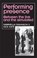 Performing Presence, Gabriella Giannachi ; Nick Kaye - Gebonden - 9780719080043