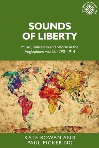 Sounds of Liberty, Kate Bowan ; Mr. Paul A. Pickering - Gebonden - 9780719082740