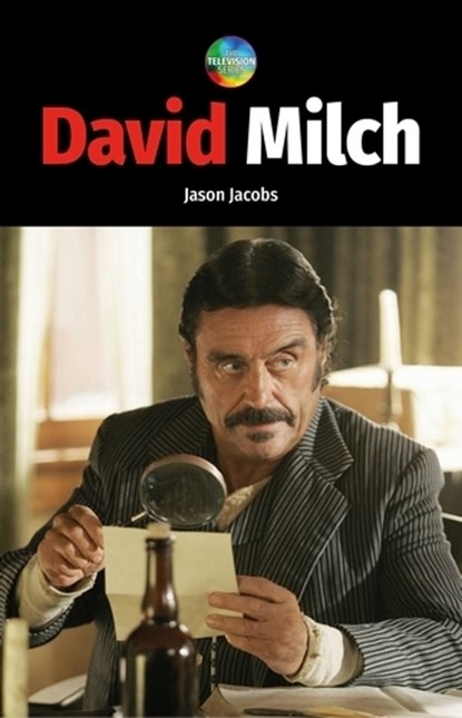 David Milch, Jason Jacobs - Gebonden - 9780719083433