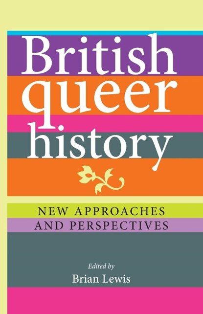 British Queer History, Brian Lewis - Paperback - 9780719088957