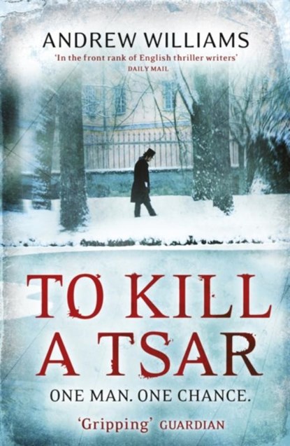To Kill a Tsar, Andrew Williams - Paperback - 9780719524110