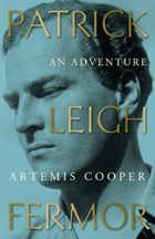 Patrick Leigh Fermor | Artemis Cooper | 