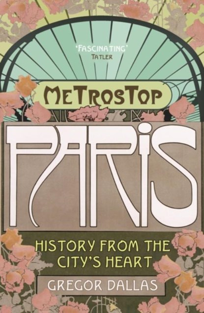 Metrostop Paris, Gregor Dallas - Paperback - 9780719560637