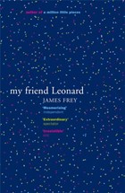 My Friend Leonard | James Frey | 