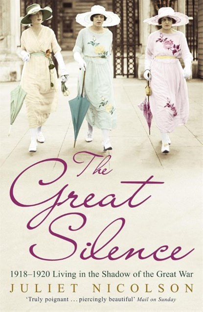 The Great Silence, Juliet Nicolson - Paperback - 9780719562570