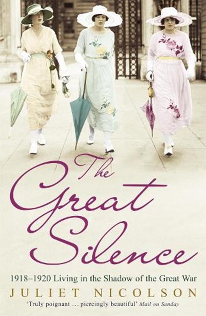 The Great Silence, Juliet Nicolson - Paperback - 9780719562570