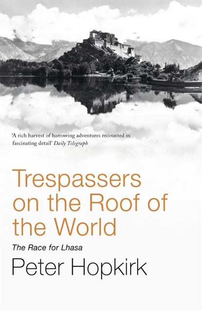 Trespassers on the Roof of the World, Peter Hopkirk - Paperback - 9780719564499