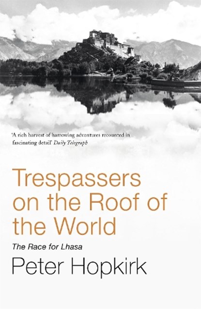 Trespassers on the Roof of the World, Peter Hopkirk - Paperback - 9780719564499