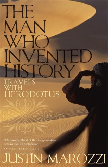 The Man Who Invented History, Justin Marozzi - Paperback - 9780719567131