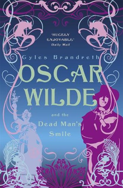 Oscar Wilde and the Dead Man's Smile, Gyles Brandreth - Paperback - 9780719569906