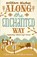 Along the Enchanted Way, William Blacker - Paperback - 9780719598005