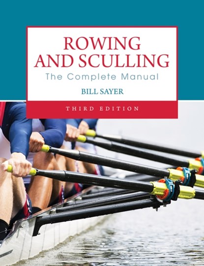 Rowing and Sculling, Bill Sayer - Paperback - 9780719809897