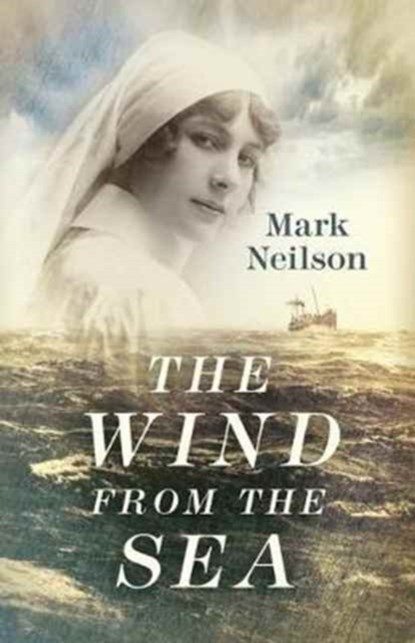 The Wind from the Sea, Mark Neilson - Gebonden - 9780719821608