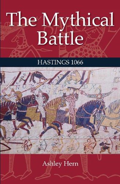 The Mythical Battle, Ashley Hern - Gebonden - 9780719824753