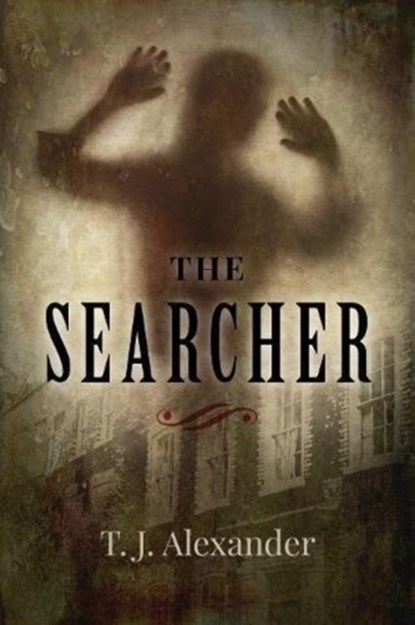 The Searcher, T J Alexander - Gebonden - 9780719826559