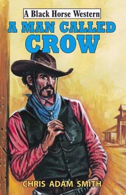 A Man Called Crow, Chris Adam Smith - Paperback - 9780719828287