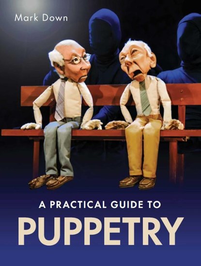 Practical Guide to Puppetry, Mark Down - Paperback - 9780719841019