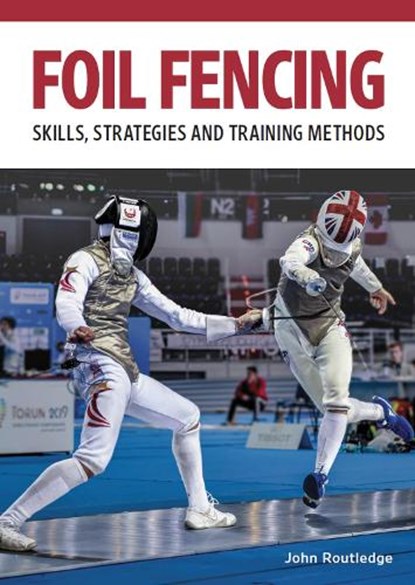 Foil Fencing, John Routledge - Paperback - 9780719841088