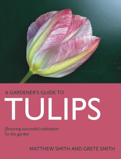 Tulips, Matthew Smith ; Grete Smith - Paperback - 9780719842030