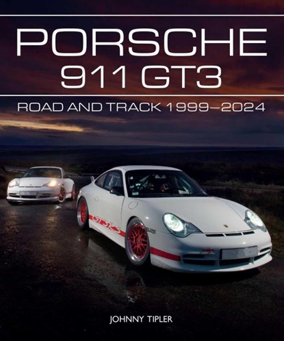 Porsche 911 GT3, Johnny Tipler - Gebonden - 9780719843785