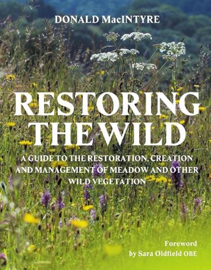 Restoring the Wild, Donald MacIntyre - Gebonden - 9780719844386