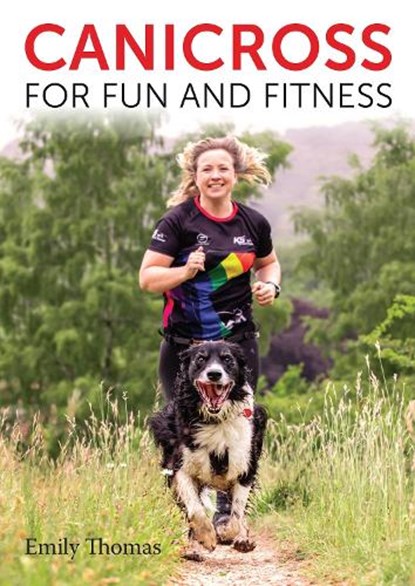 Canicross for Fun and Fitness, Emily Thomas - Paperback - 9780719844836