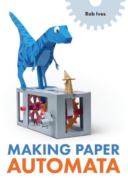 Making Paper Automata, Rob Ives - Paperback - 9780719844874