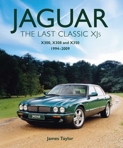Jaguar - The Last Classic XJ's, James Taylor - Gebonden - 9780719845291