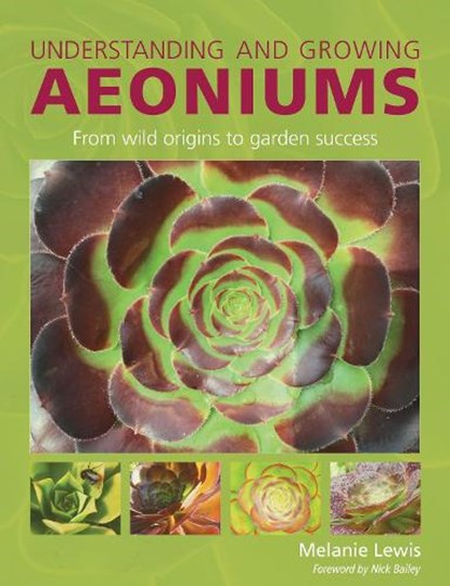 Understanding and Growing Aeoniums, Melanie Lewis - Paperback - 9780719846007