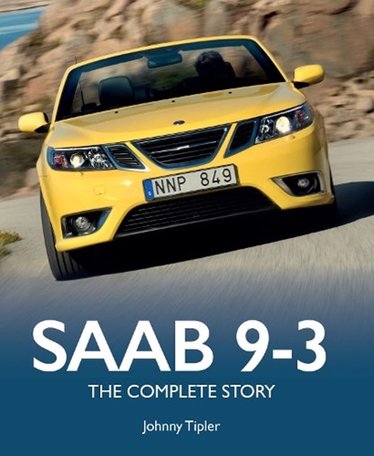 Saab 9-3, Johnny Tipler - Gebonden - 9780719846328