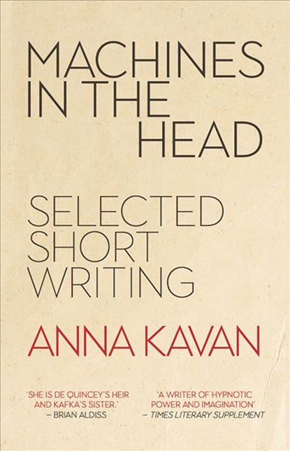 Machines in the Head, Anna Kavan - Gebonden - 9780720620542
