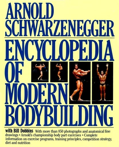Encyclopedia of Modern Bodybuilding, Arnold Schwarzenegger - Gebonden - 9780720716313