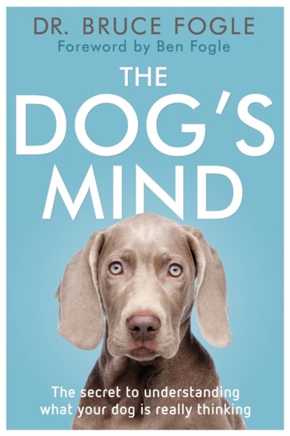 The Dog's Mind, Bruce Fogle - Paperback - 9780720719642