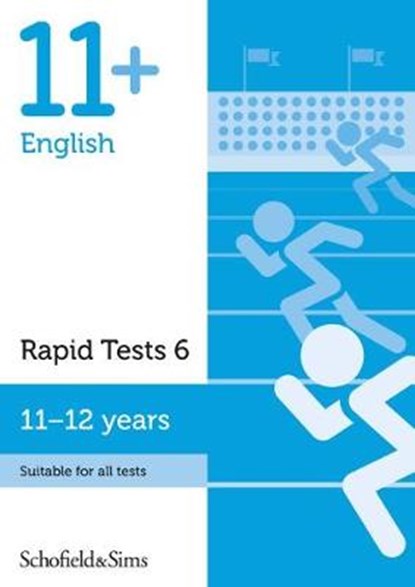11+ English Rapid Tests Book 6: Year 6-7, Ages 11-12, Sian Schofield & Sims ; Goodspeed - Paperback - 9780721714349