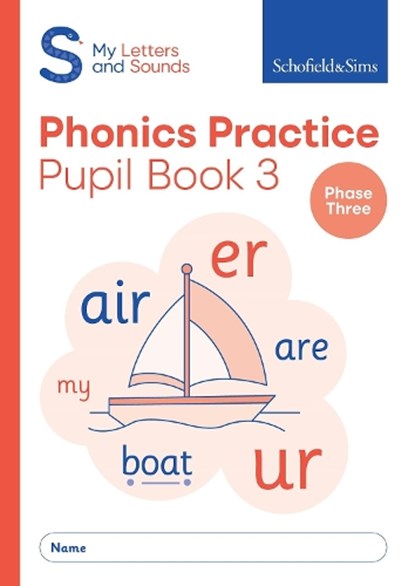 My Letters and Sounds Phonics Practice Pupil Book 3, Schofield & Sims ; Carol Matchett - Paperback - 9780721716640