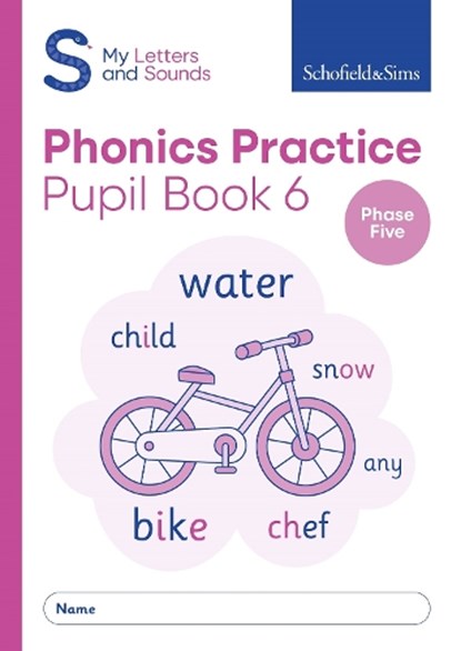 My Letters and Sounds Phonics Practice Pupil Book 6, Schofield & Sims ; Carol Matchett - Paperback - 9780721716671