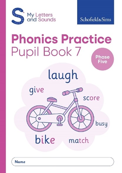 My Letters and Sounds Phonics Practice Pupil Book 7, Schofield & Sims ; Carol Matchett - Paperback - 9780721716688