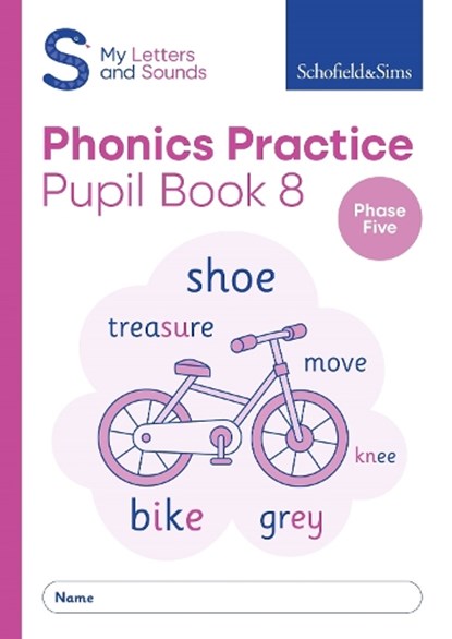My Letters and Sounds Phonics Practice Pupil Book 8, Schofield & Sims ; Carol Matchett - Paperback - 9780721716695