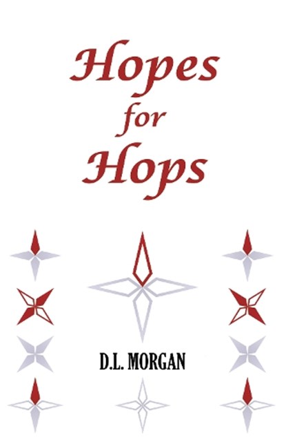 Hopes for Hops, D.L. Morgan - Paperback - 9780722352564