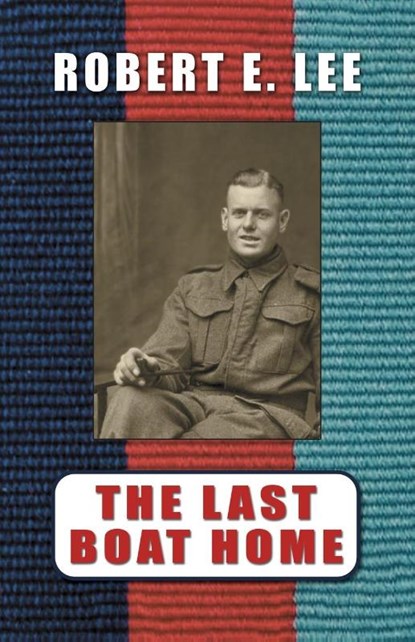 The Last Boat Home, Robert E Lee - Paperback - 9780722353097
