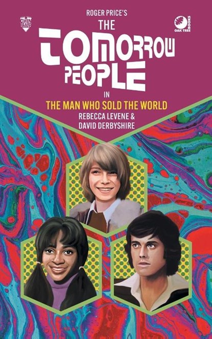 The Tomorrow People - The Man Who Sold the World, Rebecca Levene ; David Derbyshire - Paperback - 9780722354100